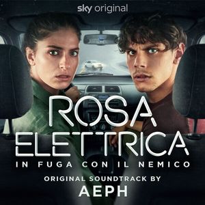 Rosa Elettrica (Original Soundtrack)